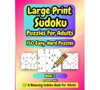 Large Print Fun Sudoku Puzzle Book For Adults & Seniors: 150 Easy, Medium & Hard Sudoku Puzzles Plus Full Solutions, Volume 2