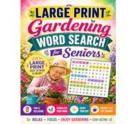 Large Print Gardening Word Search for Seniors: Easy & Relaxing Puzzles with Extra Large Print - 120 Brain Games to Improve Memory, Focus & Reduce Stress