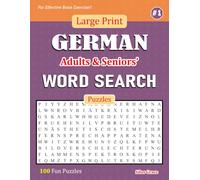 Large Print GERMAN Adults & Seniors' WORD SEARCH Puzzles: #1: 100 Fun Puzzles with Solutions to keep you Entertained