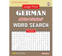 Large Print GERMAN Adults & Seniors' WORD SEARCH Puzzles: #3: 100 Fun Puzzles with Solutions to keep you Entertained