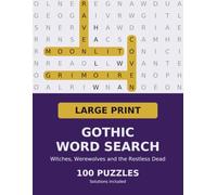 Large Print Gothic Word Search: Witches, Werewolves and the Restless Dead