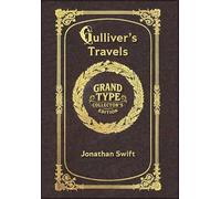 Large Print - Gulliver's Travels - Grand Type Collector's Edition - Matte Hardcover with Dust Jacket