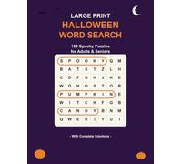 Large Print Halloween Word Search: 100 Spooky Puzzles for Adults & Seniors