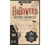 Large Print Halloween Word Search for Teens, Adults, and Seniors: 495 Words | 55 Puzzles | 10 Bonus Coloring Pages | Creepy Theme