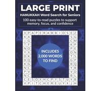 LARGE PRINT HANUKKAH WORD SEARCH FOR SENIORS: 100 easy-to-read puzzles to support memory, focus, and confidence with 2,000 words for adults, beginners and caregivers