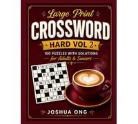 Large Print Hard Crossword Vol 2: The Ultimate Brain Workout for Adults, Seniors, and Advanced Puzzle Enthusiasts
