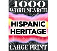 LARGE PRINT, Hispanic Heritage Jumbo Word Search: 200 Puzzles Celebrating Latino Culture with Over 4,000 Hidden Words: Explore Latinx Heritage with ... for Puzzle Lovers of All Ages with Solutions