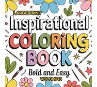 Large Print Inspirational Quotes Coloring Book - Volume 3: Big, Simple Designs for Adults, Teens & Beginners to Relax and Color