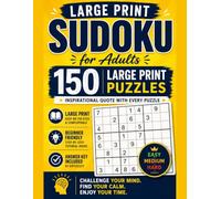 Large Print Inspirational Sudoku for Adults: 150 Easy, Medium & Hard Puzzles with Daily Motivational & Mindfulness Quotes | Beginner-Friendly with ... Guide, Progress Tracker & Full Answer Key