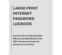 Large Print Internet Password Logbook: Easy-to-See Jumbo Big Type (20 pt) with Bold Black Lines | 280+ Password Entries for Seniors & Low Vision