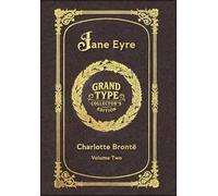 Large Print - Jane Eyre, Volume 2 of 2 - Grand Type Collector's Edition - Matte Hardcover with Dust Jacket