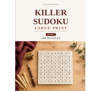 Large Print Killer Sudoku for Seniors - 100 Puzzles with Solutions: 100 Puzzles from Easy to Expert with Assisted Clues