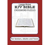 Large Print KJV Bible Crossword Puzzles: Crossword Puzzles with easy to read print about Scripture, Gospel, Christian and more | 8 x 11 inches, 122 ... Gift for Vacations, Holidays and Relaxation