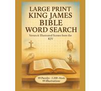 Large Print KJV Bible Word Search for Adults & Seniors: 99 Puzzles, 3,200+ Scripture Words and 99 Devotional Illustrations