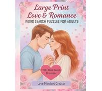 Large Print Love & Romance Word Search Puzzles for Adults: 1700+ Word Search, 85 Puzzles