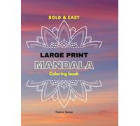 Large Print MANDALA Coloring Book: Bold And Easy for Kids and Adults