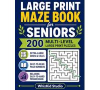 Large Print Maze Book for Seniors: 200 Puzzles - Easy, Medium and Hard - Bold Walls, Big Cells, Large Page Numbers - Relaxing Activity for Older Adults - Thoughtful Gift for Parents and Grandparents