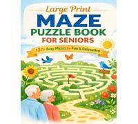 LARGE PRINT MAZE PUZZLE BOOK FOR SENIORS