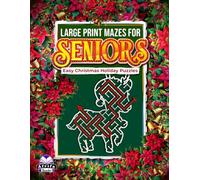 Large Print Mazes for Seniors: Easy Christmas Holiday Puzzles, Big Print Maze Book for Adults & Elderly People: Fun and Relaxing Festive Memory Games