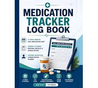 Large Print Medication Tracker Log Book: 52-Week Undated Daily Medication Chart | Monday to Sunday Medicine Checklist & Dosage Record | Personal ... for Prescriptions, Vitamins & Supplements