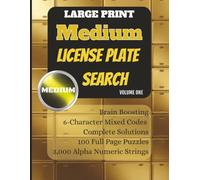 Large Print Medium License Plate Search: Volume One | Brain Boosting 6-Character Alphanumeric Puzzles with Complete Solutions