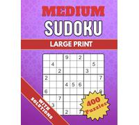Large Print Medium Sudoku Book | 400 Engaging Puzzles with Solutions: Challenging Brain Games for Adults & Seniors to Focus & Improve Memory