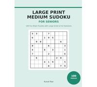Large Print Medium Sudoku for Seniors: 100 Fun Brain Puzzles with Large Grids and Full Solutions