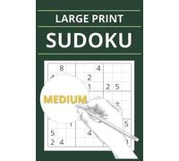 Large Print Medium Sudoku Puzzle Book: Large Print Medium Sudoku Puzzle Book ┃6x9 inches, 125 pages┃100 Sudokus + Solutions. Gift for Vacations, Holidays and Free Times.