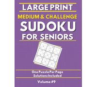 Large Print Medium to Hard Sudoku for Seniors: 120 Mixed Medium and Hard Puzzles - Volume 9: 120 Challenging Puzzles to Stimulate the Mind | Brain ... | MindGlow Press Sudoku for Seniors Series