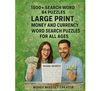 Large Print Money and Currency Word Search Puzzles For All Ages. 1500+ Search Words, 84 Puzzles Wealth Inspiration: Unlock Prosperity One Word at a ... Workout Journey Through the World of Money