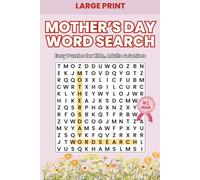 Large Print Mother’s Day Word Search: Easy Word Search Puzzles for Kids, Adults & Seniors | One Puzzle per Page | Large Print | Solutions Included