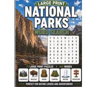 Large Print National Parks Word Search: 75 Easy-to-Read Puzzles for Relaxation and Stress Relief Featuring National Park-Themed Words