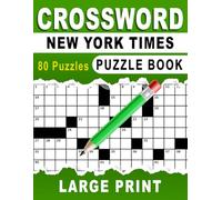 Large Print New York Times Crossword Puzzle Book: Relaxing and Stimulating Puzzles to Keep You Thinking
