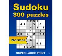 Large Print Normal Sudoku for Seniors 3: Big Font Puzzles with Extra Large Font for Low Vision - Stress-Free Brain Games for Relaxation, Memory, and Focus (With Solutions)