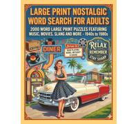 Large Print Nostalgic Word Search For Adults: 100 Easy Puzzles from the 1940s-1980s with Fun Facts, Retro Trivia & Brain Games for Adults and Seniors