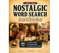 Large Print Nostalgic Word Search for Adults & Seniors: 100 Large-Print Puzzles Filled with Memories from the Good Old Days | Cars, Diners, Music, TV, Travel & More