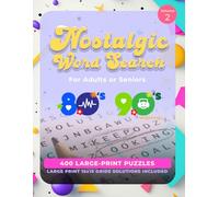 Large-Print Nostalgic Word Search for Adults & Seniors: Volume 2: The Modern Era - 400 Themed Puzzles from the 1980s & 1990s