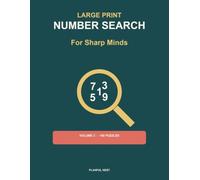 Large Print Number Search: 100 Large Print Number Search Puzzles for Adults & Seniors - Big, Bold Digits, One Puzzle Per Page (Volume 3)