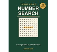 Large Print Number Search: 40 Relaxing Puzzles for Adults & Seniors with Full Solutions