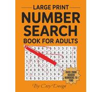 Large Print Number Search Book for Adults: 2000+ Hidden Numbers to Find | Stress-Free Large Print Puzzles for Adults & Seniors