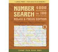 Large Print Number Search Book - Relax & Focus Edition: 4000 Numbers in 100 Puzzles for Adults & Seniors | Easy & Medium | One Puzzle Per Page