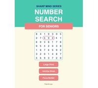 Large Print Number Search for Seniors: Large Print Puzzles for Focus & Attention | Relaxing Brain Games for Seniors (Sharp Mind Series)