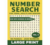 Large Print Number Search for Teens, Adults and Seniors - Volume 5 Featuring Numbers Also in Reverse: 90 Puzzles and 2430 Numbers | 8.5 x 11 inches, 180 pages
