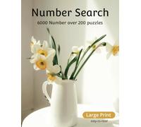 Large Print - Number Search Puzzles: Anti-eye Strain Search Puzzle | 6000 Numbers, 200 Number Search Puzzles | Improve Memory Function for Adults & ... Strain with large Print Search Puzzle | Gifts
