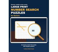 Large Print Number Search Puzzles for Seniors: 90 Relaxing Number Find Puzzles with Solutions