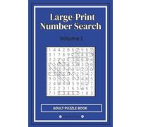 Large-Print Number Search Volume 1: Adult Puzzle Book