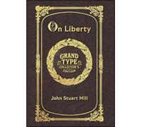 Large Print - On Liberty - Grand Type Collector's Edition - Matte Hardcover with Dust Jacket