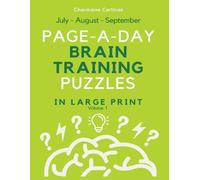 Large Print Page-A-Day Brain Training Workout - Mixed Logic & Word Puzzles For Adults, July, August & September (Volume 1)