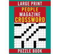 Large Print People Magazine Crossword Puzzle Book: Crafted to Inspire Thought and Provide Relaxation