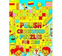 Large Print Polish Crossword Puzzles for Kids: Fun Brain Games, Word Challenges & Educational Puzzle Activities for Children Ages 6-12